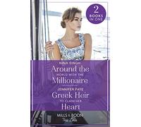 Around The World With The Millionaire / Greek Heir To Claim Her Heart: Around the World with the Millionaire / Greek Heir to Claim Her Heart (Greek Paradise Escape)