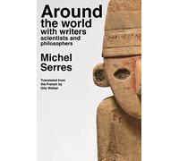 Around the world with writers, scientists and philosophers