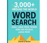 Around the World Word Search: Learn about the world with over 100 puzzles and more than 3,000 words! (Discover & Solve Word Search Series)