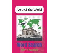 Around the World Word Search Puzzle Book: Word Searches with Easy to Read Print About Different Countries, Cultures, Food, & More | 6x9 inches, 110 ... ... Gift for Vacations, Holidays & Free Times