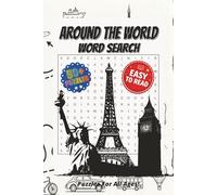 Around The World Word Search Puzzle Game: Word Searches for Easy to Read Print About Countries, Cities, Travel, and More! | 6X9 Inches, 110 Pages | ... travel, vacations, holidays, and free time
