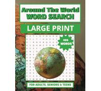 Around The World Word Search: Word Searches with Easy to Read Print about Geography, Countries, Major Cities and More | 6x9 110 Pages| 50+ Puzzles … ... Vacations, Holidays,and Free Times.