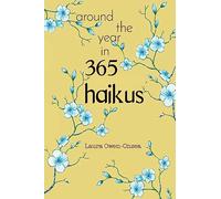 Around the Year in 365 Haikus