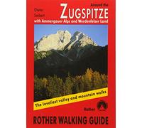 Around the Zugspitze : with Ammergauer Alps and Werdenfelser Land (Rother Guide): The Finest Valley and Mountain Walks