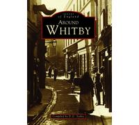Around Whitby : Images of England