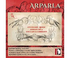 Arparla - Michelangelo Rossi, Marco Uccellini: Sonate, Op. 4, Toccate e correnti