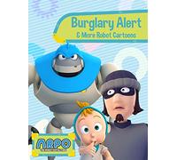 Arpo the Robot for All Kids - Burglary Alert & More Robot Cartoons