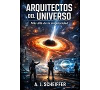 Arquitectos del Universo: Más allá de la singularidad