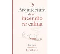 Arquitectura de un incendio en calma