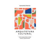 Arquitetura Cultural: Como espaço físico molda cultura e performance