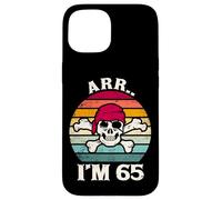 Arr.. I'm 65 Funny Vintage Skull 65 Year Old Birthday Case for iPhone 15
