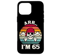 Arr.. I'm 65 Funny Vintage Skull 65 Year Old Birthday Case for iPhone 16 Pro Max
