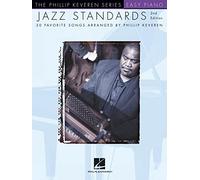 Arr. Phillip Keveren: Jazz Standards 2nd Edition - Easy Piano Songbook: Easy Piano - the Phillip Keveren Series