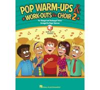 Arr. Roger Emerson: Pop Warm-Ups And Work-Outs For Choir - Volume 2 (Book/Online Audio) (Includes Online Access Code): For Changed and Unchanged Voices