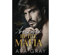 Arranged by the Mafia (The Billionaire Mafia)