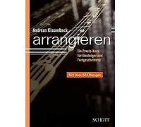 Arrangieren Andreas Kissenbeck Schott Music