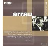 Arrau - Beethoven, Schoenberg, Schumann - Piano Works