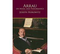 Arrau On Music And Performance. Reference Book. (Dover Books on Music: Piano)