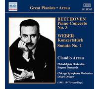 Arrau:Philadelphia Orch - BEETHOVEN: Piano Concerto No. 3 / WEBER: Konzertstuck / Piano Sonata No. 1