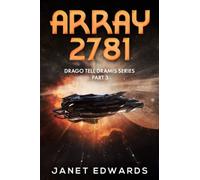 Array 2781: Drago Tell Dramis Series Part 3