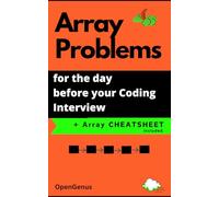 Array Problems for the day before your Coding Interview (Day before Coding Interview [DCI]: CODING INTERVIEW PATTERNS)