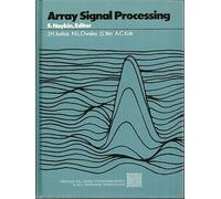 Array Signal Processing (Prentice-Hall signal processing series)