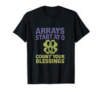 Arrays Start at 0 Count Your Blessings Retro Code T-Shirt