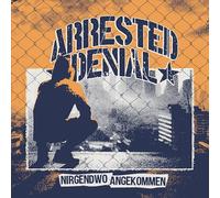 Arrested Denial - Nirgendwo Angekommen
