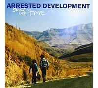 Arrested Development - Since the Last Time by Arrested Development (2006-09-15)