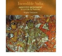Arrested Movement Sculpture and Painting by Vatsyayan, Kapila ( Author ) ON Mar-01-2007, Hardback