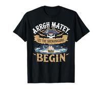 ARRGH Matey Pirate Time Let The Shenanigans Begin skul Gifts T-Shirt