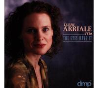 Arriale, Lynne Trio - Eyes Have It