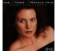 Arriale, Lynne Trio - When You Listen