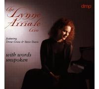 Arriale, Lynne Trio - With Words Unspoken