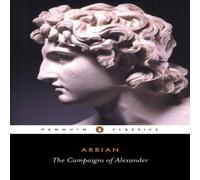 Arrian Campaigns of Alexander Paperback Book Arrian Multicolor