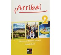 Arriba Arbeitsheft 2: Nuevos enfoques para ti, Baumann, Bentlage, Bravo, F.