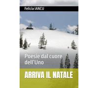 ARRIVA IL NATALE: Poesie dal cuore dell’Uno (SONG FOR LIFE)