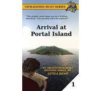 Arrival at Portal Island: 1 (Civilization Hunt)