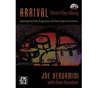 Arrival: Drum Play-Along: Contemporary Rock, Progressive, and Funk Songs for Drummers, Book & CD (Wizdom Media)