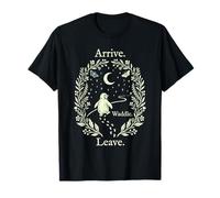 Arrive Waddle Leave Funny Penguin Pun T-Shirt