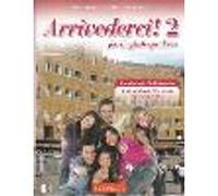 Arrivederci! 2 for English speakers. Student's book, workbook + online audio + video