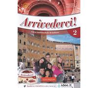 Arrivederci! 2 + online IDEE + CD + DVD. Libro dello studente, Quaderno degli esercizi e Videocorso
