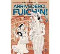 Arrivederci Fuichin! (Vol. 5) (Doku)