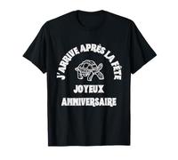 Arriving After Party Happy Birthday Slow Turtle T-Shirt