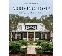 Arriving Home: A Gracious Southern Welcome