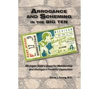 Arrogance and Scheming in the Big Ten