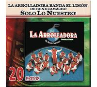 Arrolladora Banda El Limon & R - Solo Lo Nuestro: 20 Exitos