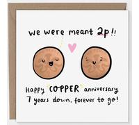 Arrow Gift Co - Funny 7th Anniversary Card - We Were Meant 2P - Cute Copper Wedding Anniversary Card with Two Pence Pun