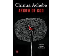 Arrow of God (The African Trilogy)