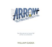 Arrow: The Power and Poison of Story